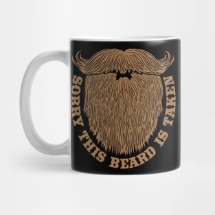 Sorry this Beard is Taken Valentines Day Mug